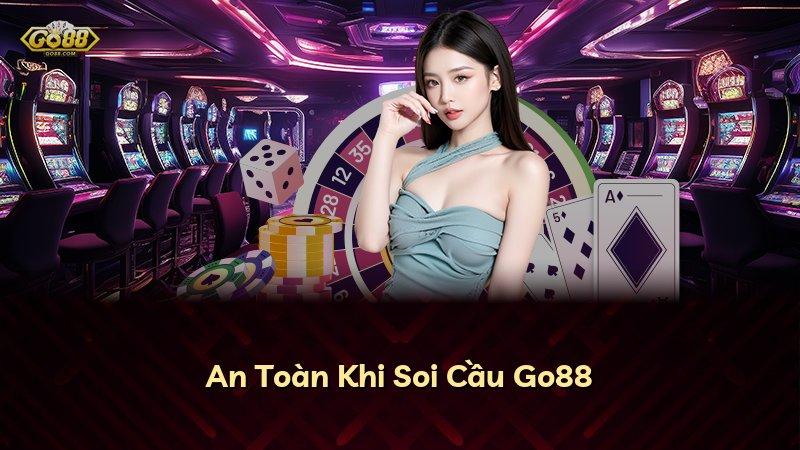 An Toàn Khi Soi Cầu Go88