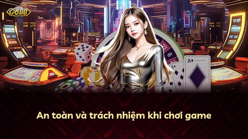 An toàn và trách nhiệm khi chơi game