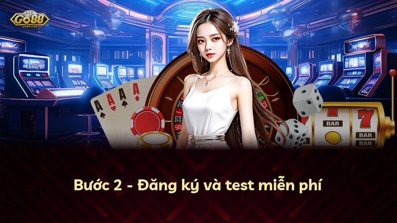 Bước 2 - Đăng ký và test miễn phí