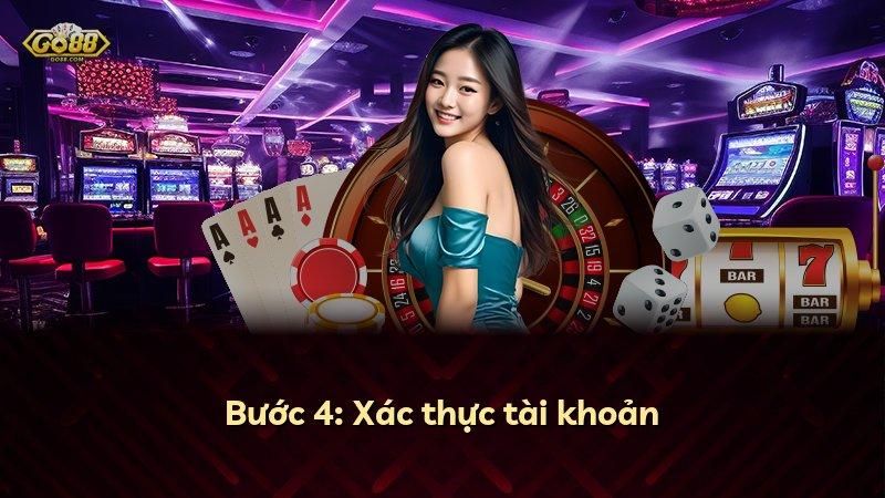 Bước 4: Xác thực tài khoản