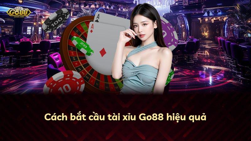 Cách bắt cầu tài xỉu Go88 hiệu quả
