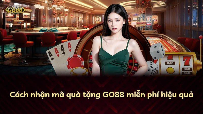 Cách nhận mã quà tặng GO88 miễn phí hiệu quả