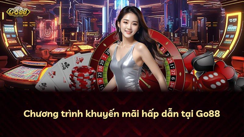 Chương trình khuyến mãi hấp dẫn tại Go88