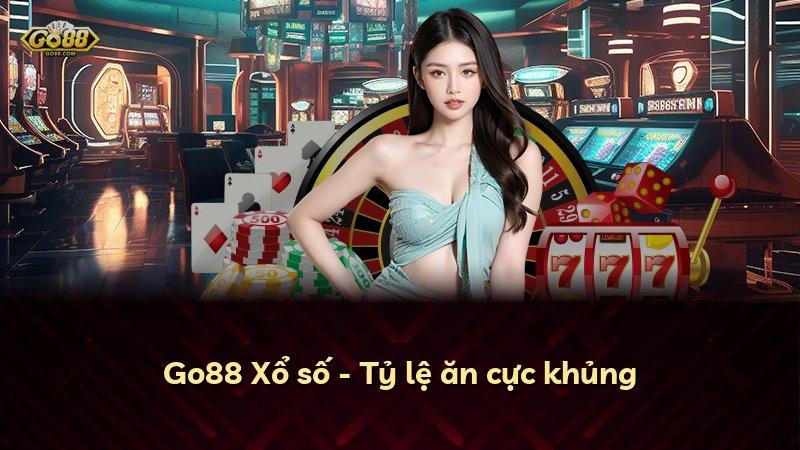 Go88 Xổ số - Tỷ lệ ăn cực khủng