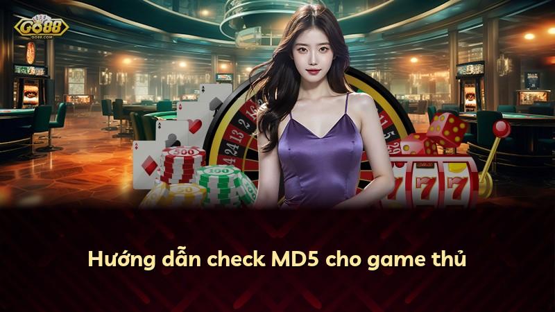 Hướng dẫn check MD5 cho game thủ