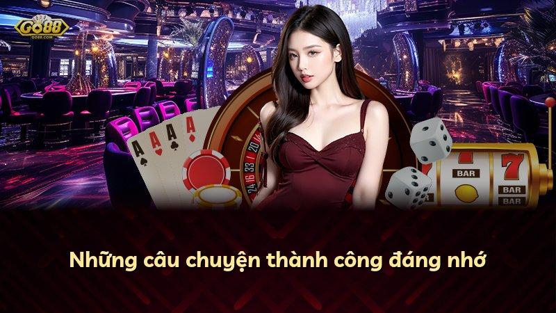 Những câu chuyện thành công đáng nhớ