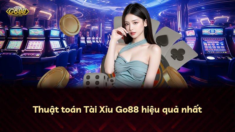 Thuật toán Tài Xỉu Go88 hiệu quả nhất