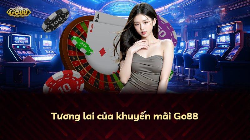 Tương lai của khuyến mãi Go88